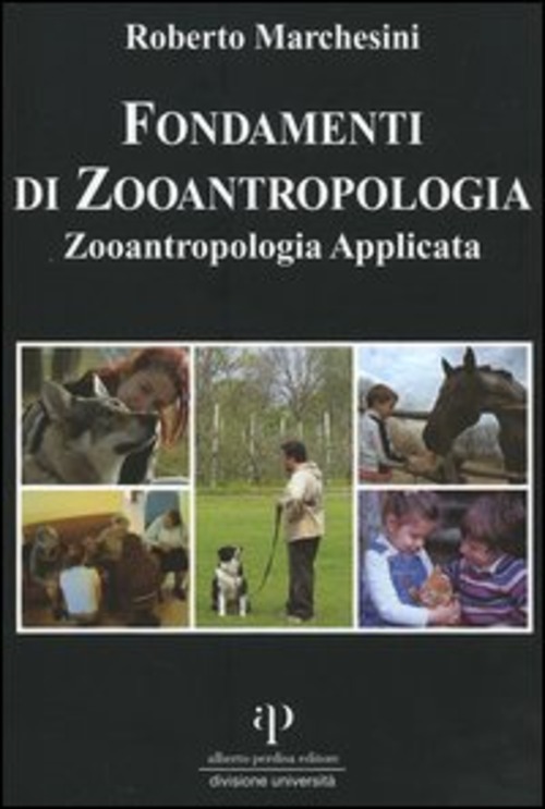 Fondamenti di zooantropologia. Volume 2
