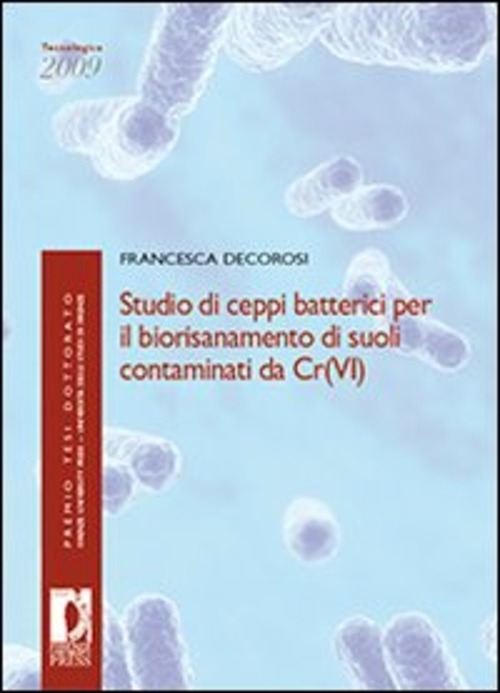 Studio di ceppi batterici per il biorisanamento di suoli contaminati da Cr(VI)