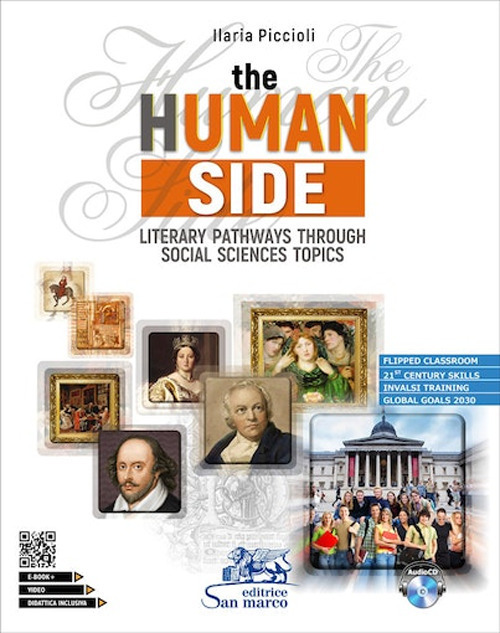 The human side. Literary pathways through social sciences topics. Per le Scuole superiori
