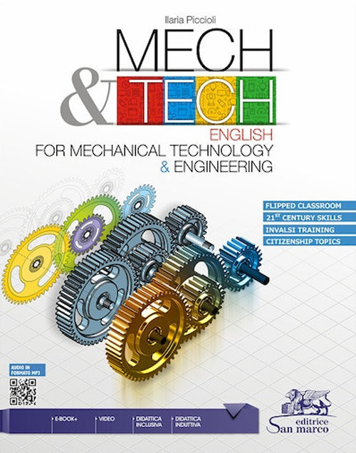 Mech & tech. English for mechanical technology and engineering. Per gli Ist. tecnici e professionali