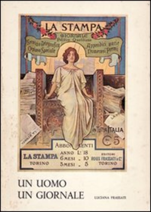 Un uomo, un giornale: Alfredo Frassati (1868-1961). Volume Vol. 1