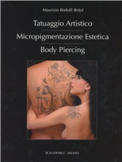 Tatuaggio artistico, micropigmentazione estetica, body piercing