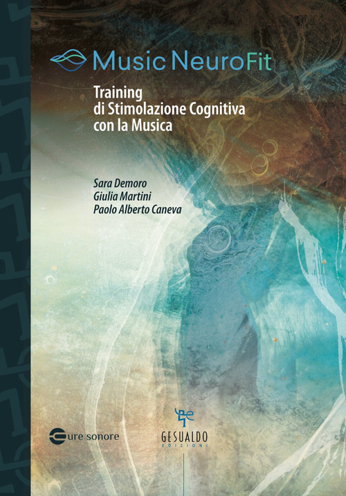 Music NeuroFit. Training di stimolazione cognitiva con la musica