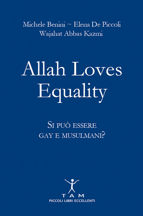Allah loves equality. Si può essere gay e musulmani?