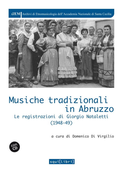 Musiche tradizionali in Abruzzo. Le registrazioni di Giorgio Nataletti (1948-49)