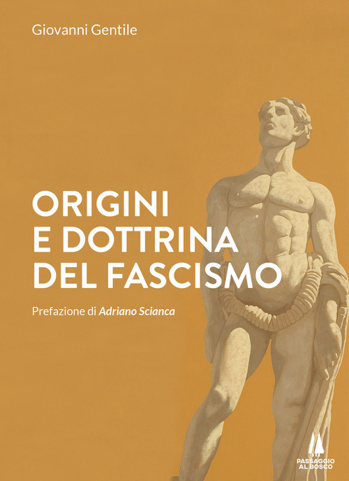 Origini e dottrina del fascismo