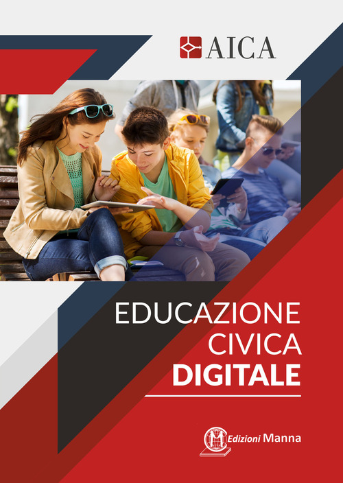Educazione civica digitale. Per le Scuole superiori