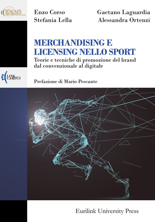 Merchandising e licensing nello sport. Teorie e tecniche di promozione del brand dal convenzionale al digitale