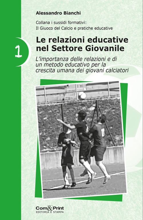 Le relazioni educative nel settore giovanile. Volume Vol. 1