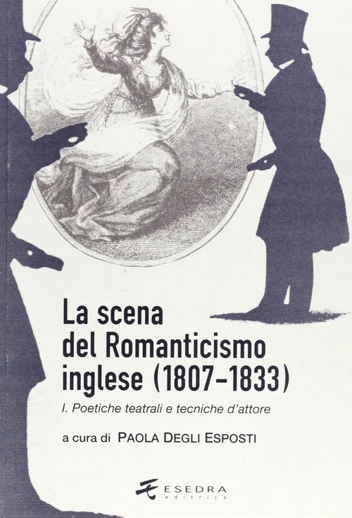 La scena del Romanticismo inglese (1807-1833)
