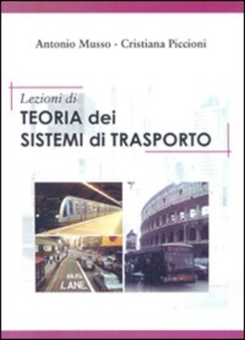 Lezioni di teoria dei sistemi di trasporto