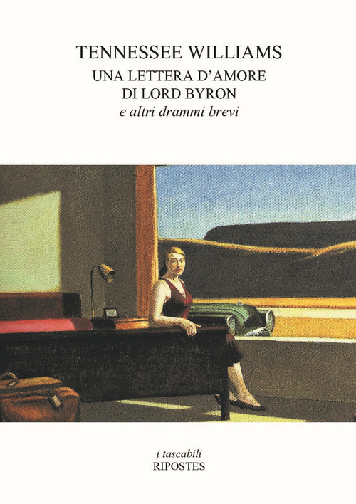 Una lettera d'amore di Lord Byron e altri drammi brevi
