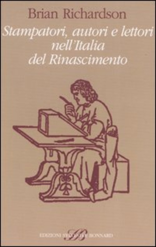Stampatori, autori e lettori nell'Italia del Rinascimento