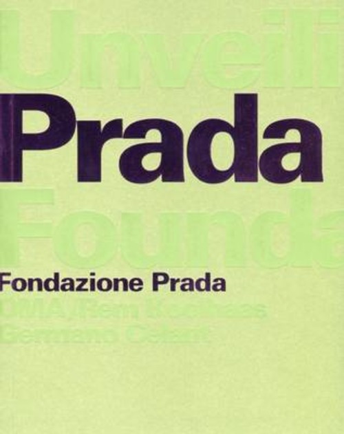 Unveiling the Prada Foundation