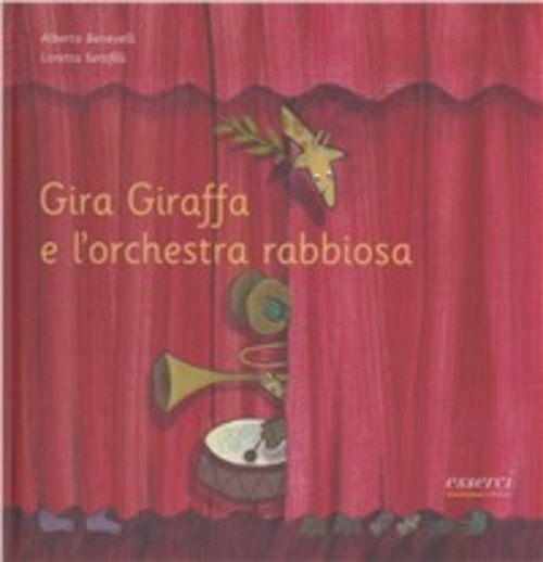 Gira Giraffa e l'orchestra rabbiosa