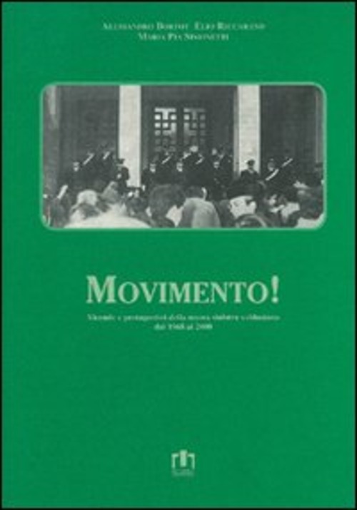 Movimento. Vicende e protagonisti della nuova Sinistra valdostana dal 1968 al 2000