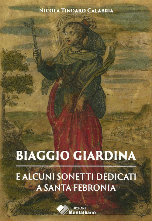 Biaggio Tommaso Giardina e alcuni sonetti dedicati a Santa Febronia