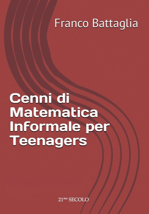 Cenni di matematica informale per teenagers