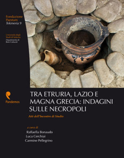 Tra Etruria, Lazio e Magna Grecia: indagini sulle necropoli