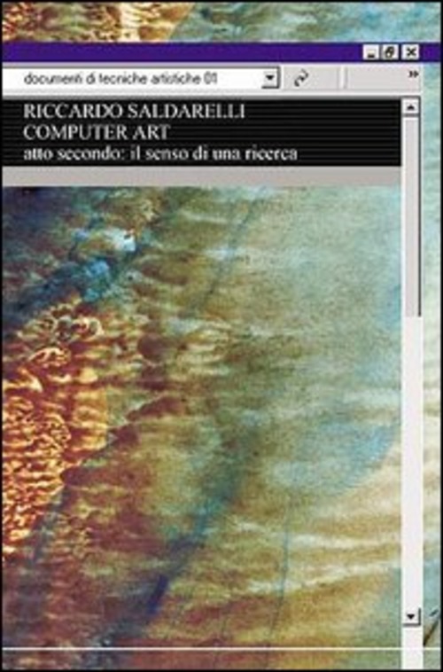 Computer art. Atto secondo: il senso di una ricerca