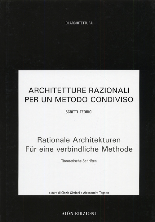Architetture razionali per un metodo condiviso. Volume 2