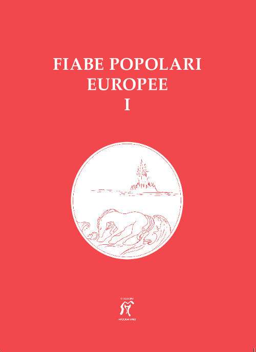Fiabe popolari europee. Volume Vol. 1
