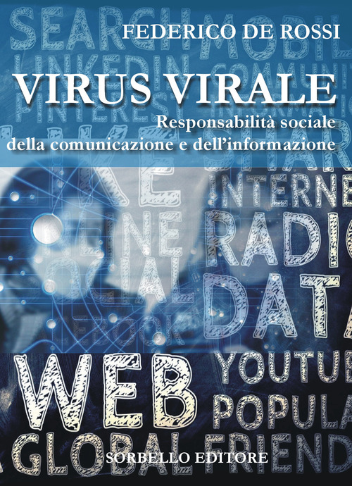Virus virale. Responsabilità sociale della comunicazione e dell'informazione