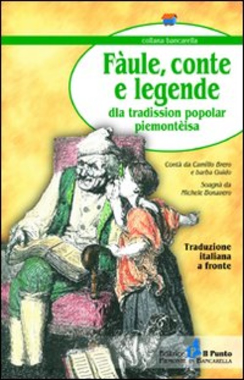 Fàule, conte e leggende della tradission popoplar piemontèisa. Testo torinese e italiano