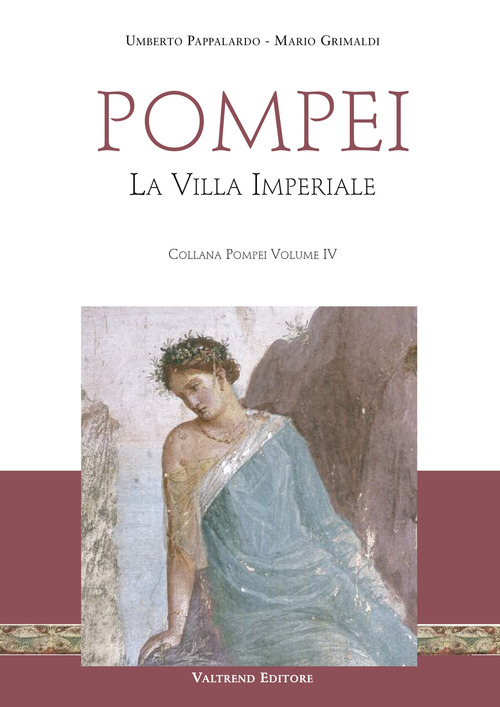 Pompei. La villa imperiale