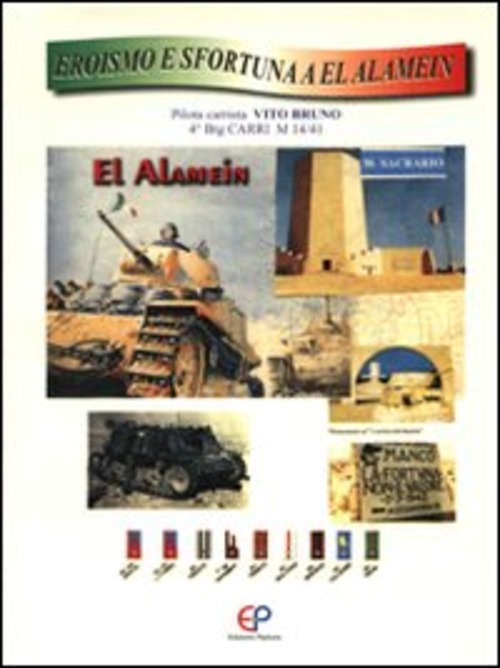Eroismo e sfortuna a El Alamein