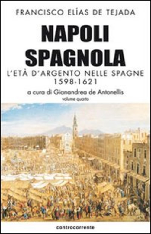 Napoli spagnola. Volume 4