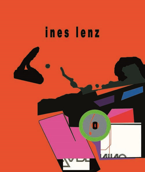 Ines Lenz. Opere dal 2004 al 2016. Ediz. italiana, inglese e tedesca