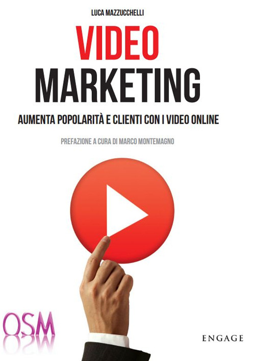 Video marketing. Aumenta popolarità e clienti con i video online