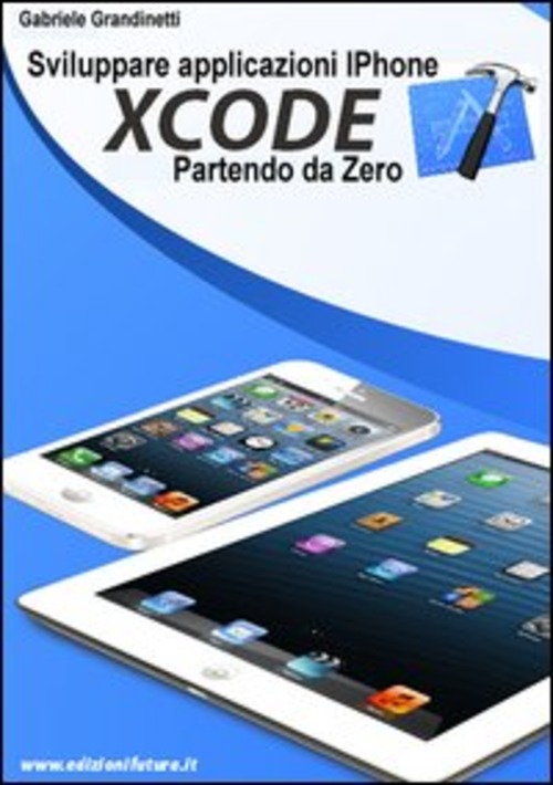 Sviluppare applicazioni Iphone con XCode partendo da zero