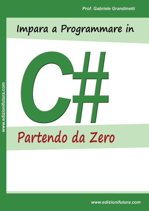 Impara a programmare in C# partendo da zero
