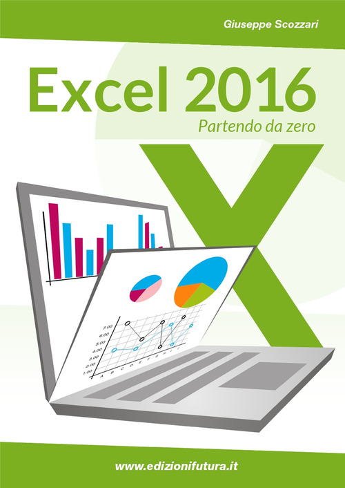 Excel 2016. Da principiante a esperto