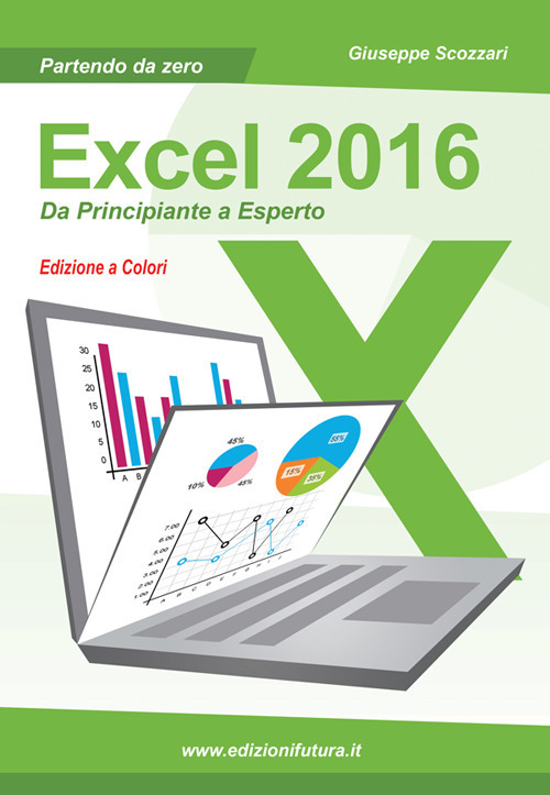 Excel 2016. Da principiante a esperto