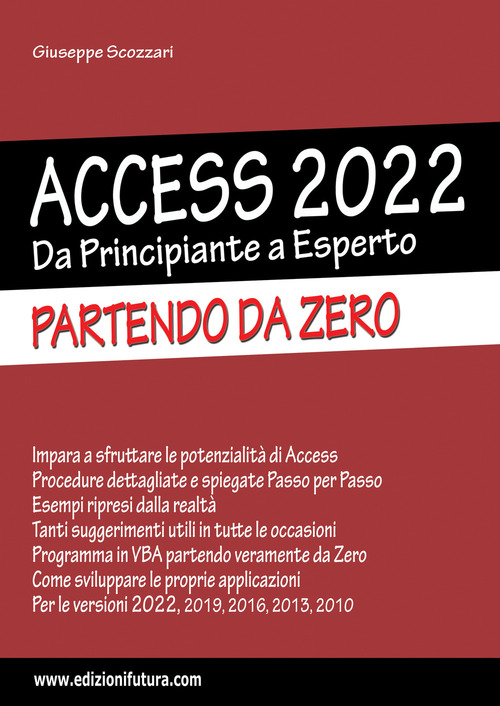 Access 2022. Da principiante a esperto. Partendo da zero