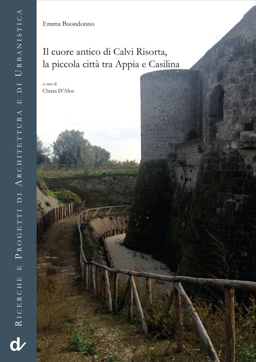 Il cuore antico di Calvi Risorta, la piccola città tra Appia e Casilina