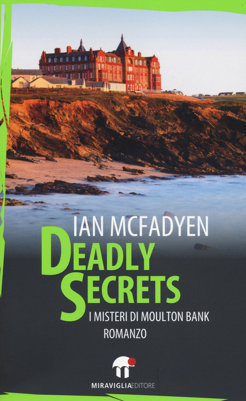 Deadly secrets. I misteri di Moulton Bank