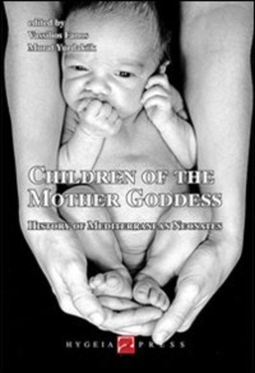 Children of the mother goddess. History of mediterranean neonates