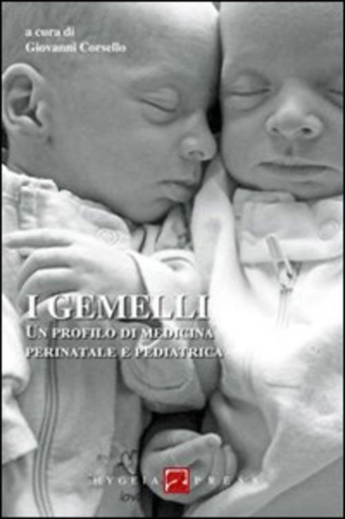 I gemelli. Un profilo di medicina perinatale e pediatrica