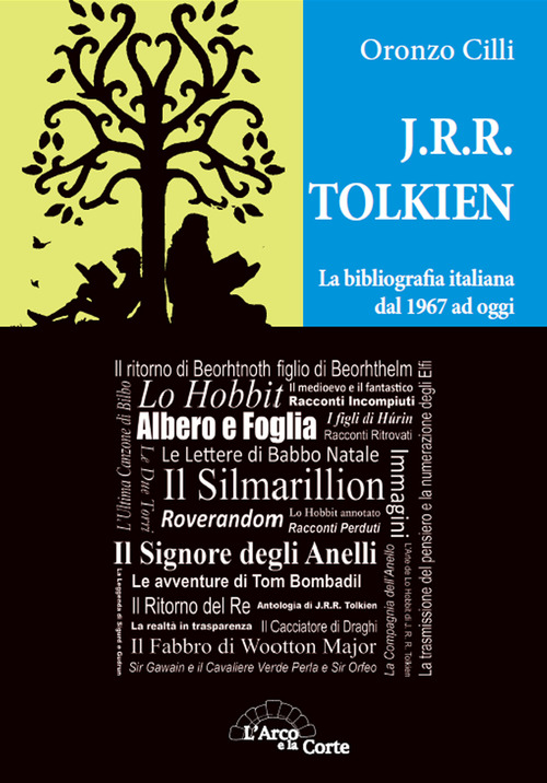 J.R.R. Tolkien. La bibliografia italiana dal 1967 ad oggi
