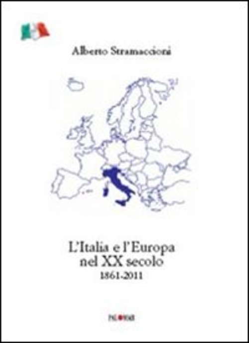 L'Italia e l'Europa nel XX secolo 1861-2011