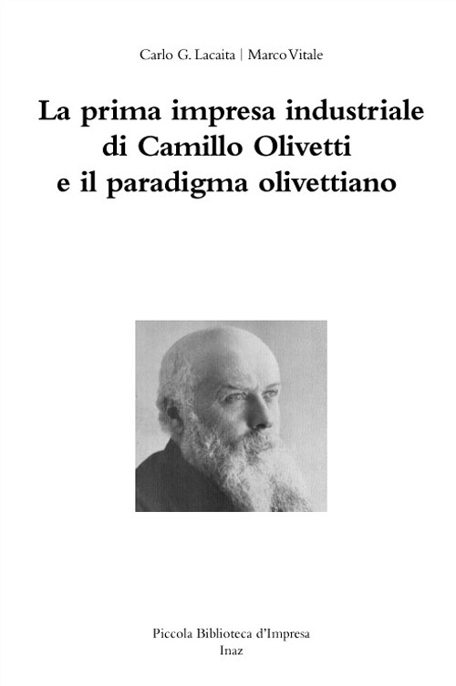 La prima impresa industriale di Camillo Olivetti e il paradigma olivettiano