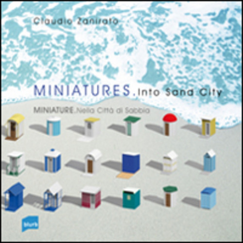 Miniatures. Into sand city-Miniature. nella città di sabbia