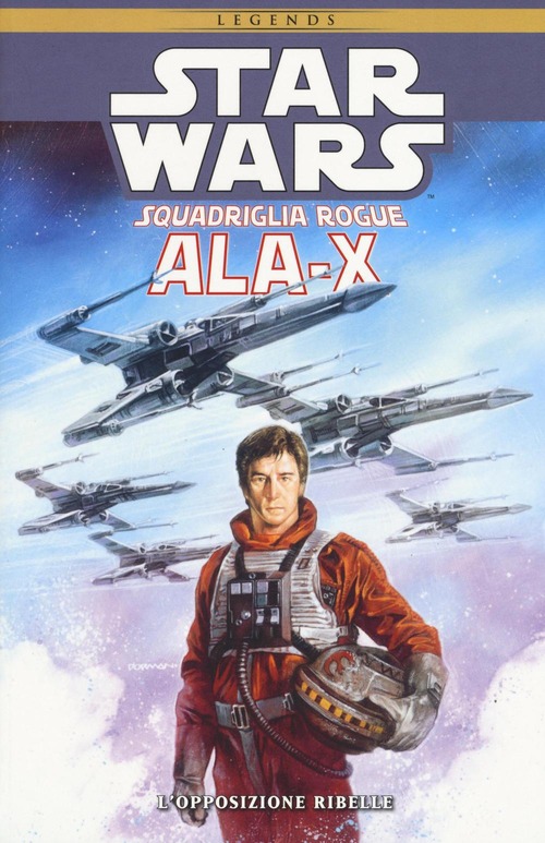 Ala-X Squadriglia Rogue. Star Wars. L'opposizione ribelle. Volume 1