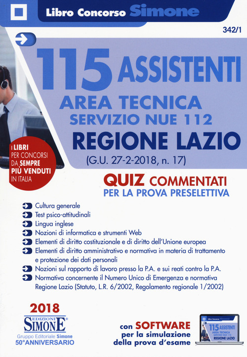 115 assistenti area tecnica Servizio NUE 112. Regione Lazio (G.U. 27-2-2018, n. 17). Quiz commentati per la prova preselettiva