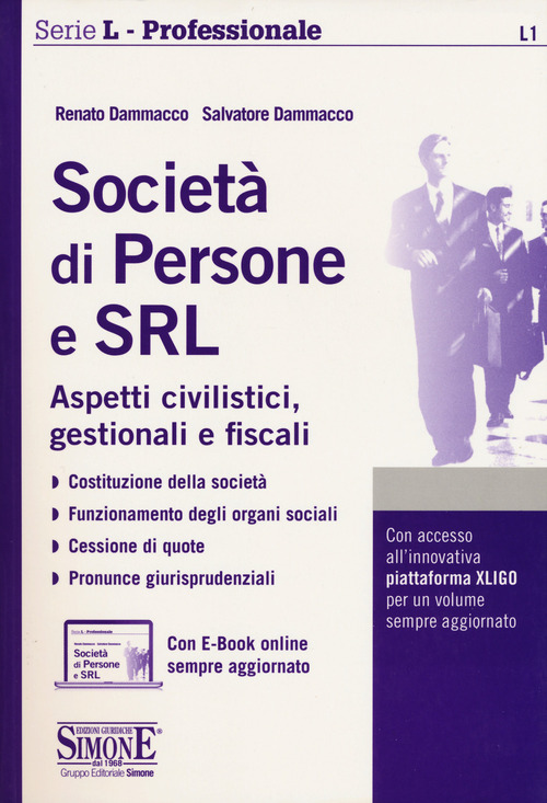 Società di persone e SRL. Aspetti civilistici, gestionali e fiscali