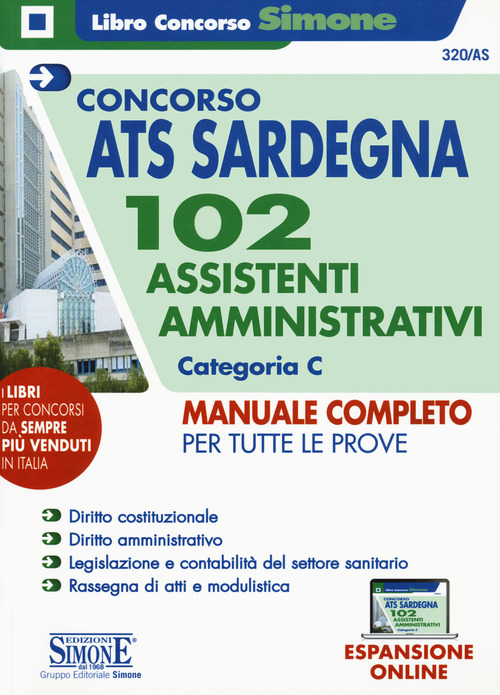 Concorso ATS Sardegna. 102 assistenti amministrativi. Categoria C. Manuale completo per tutte le prove